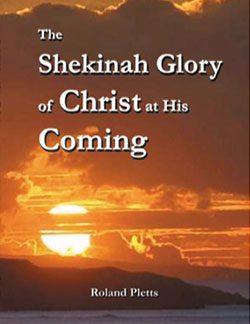 The Shekinah Glory of Christ at His Coming